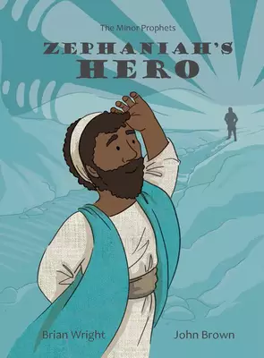 Zephaniah's Hero