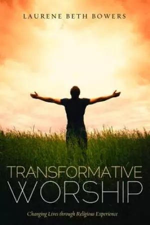 Transformative Worship