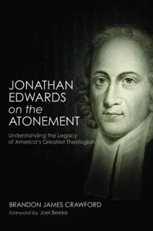 Jonathan Edwards on the Atonement