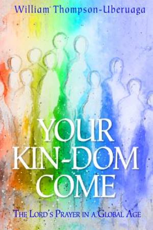 Your Kin-Dom Come