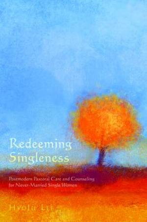 Redeeming Singleness