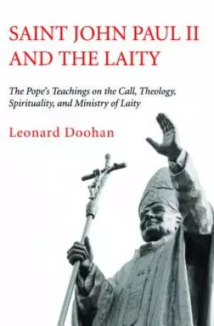 Saint John Paul II and the Laity