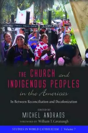 The Church and Indigenous Peoples in the Americas