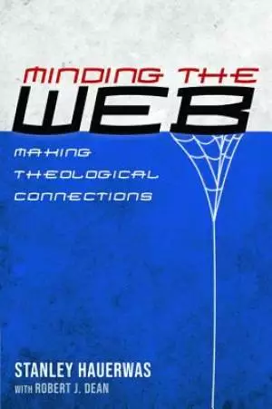 Minding the Web: Making Theological Connections