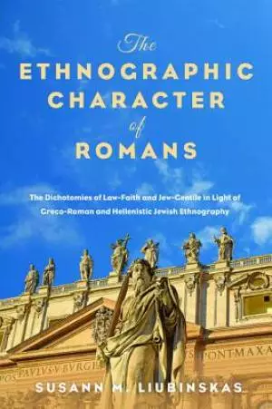 The Ethnographic Character of Romans