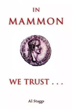 In Mammon We Trust