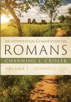 An Intertextual Commentary on Romans, Volume 1