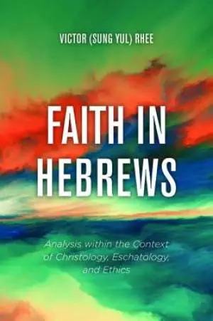Faith in Hebrews