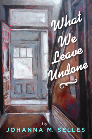 What We Leave Undone