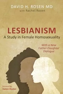 Lesbianism: A Study in Female Homosexuality: With a New Father-Daughter Dialogue