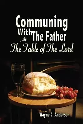 Communing With The Father - Large Print Edition