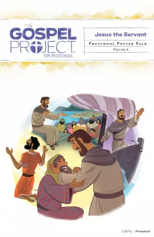 Gospel Project for Preschool: Preschool Poster Pack - Volume 8: Jesus the Servant