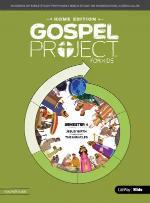 Gospel Project: Home Edition Teacher Guide Semester 5