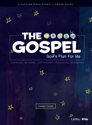 Gospel: God's Plan for Me - Leader Guide