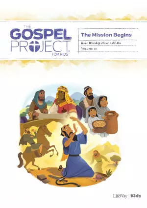Gospel Project for Kids: Kids Worship Hour Add-On - Volume 10: The Mission Begins