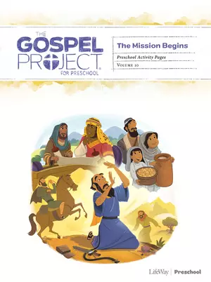 Gospel Project for Preschool: Preschool Activity Pages - Volume 10: The Mission Begins
