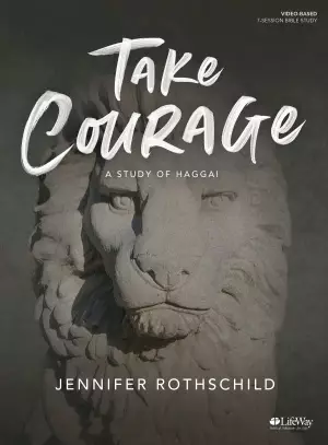 Take Courage - Bible Study Book