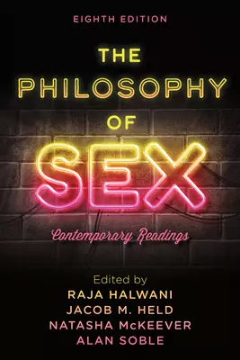 The Philosophy of Sex : Contemporary Readings