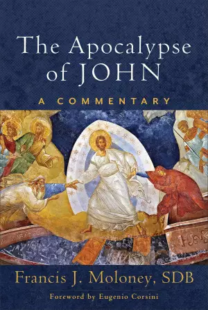 The Apocalypse of John: A Commentary