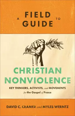 Field Guide to Christian Nonviolence