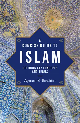 Concise Guide to Islam