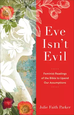 Eve Isn't Evil