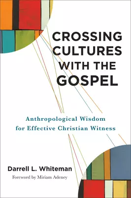 Crossing Cultures with the Gospel