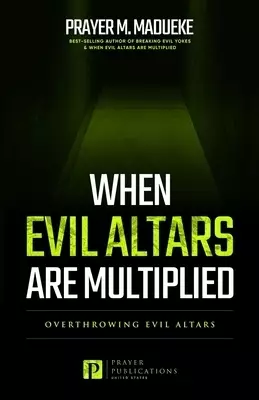 When Evil Altars Are Multiplied