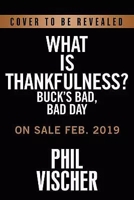 Buck Denver's Bad, Bad Day: A Lesson in Thankfulness