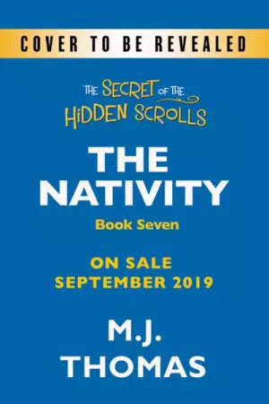 The Secret of the Hidden Scrolls: The King Is Born, Book 7