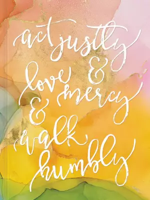 Act Justly  Love Mercy  And Walk Humbly Journal