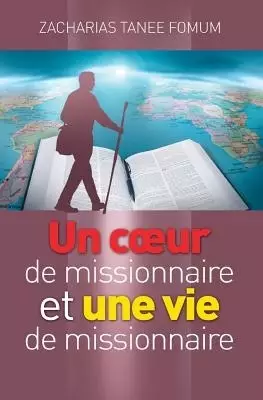 Coeur De Missionnaire Et Une Vie De Missionnaire
