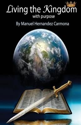 Living The Kingdom With Purpose