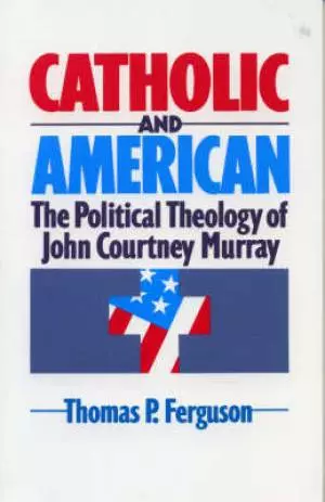 Catholic and American