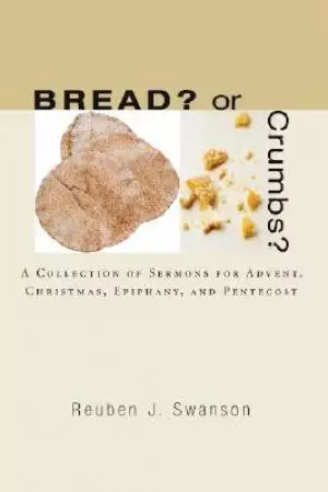 Bread? or Crumbs?