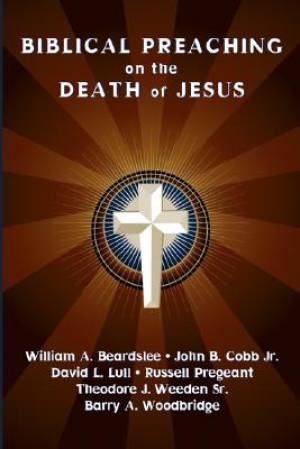 Biblical Preaching on the Death of Jesus