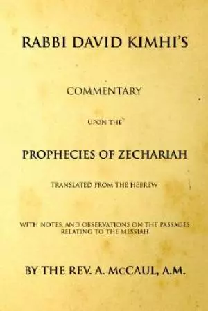 Commentary Upon the Prophecies of Zechariah