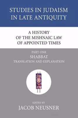 A History of the Mishnaic Law of Appointed Times, Part 1
