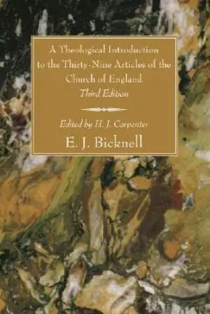 Theological Introduction To The Thirty-nine Articles Of The Church Of England