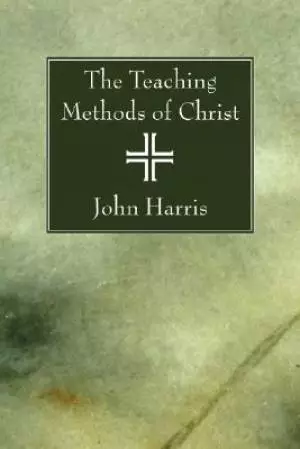 Teaching Methods Of Christ