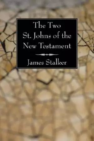 The Two St. Johns of the New Testament