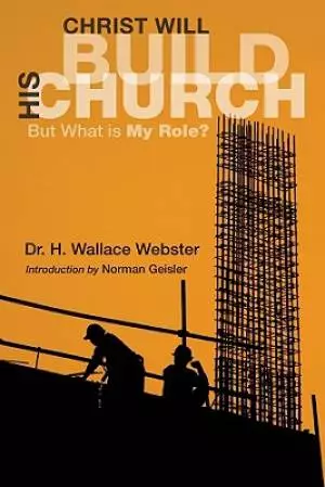 Christ Will Build His Church