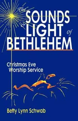 The Sounds and Light of Bethlehem: Christmas Eve Worship Service