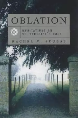 Meditations on St. Benedict's Rule