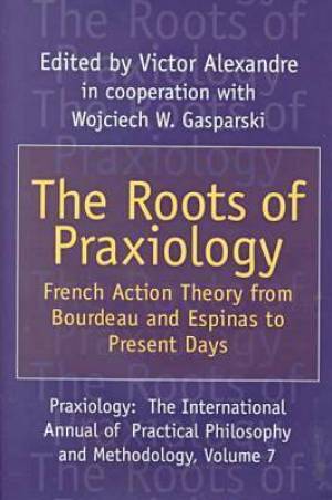 The Roots of Praxiology