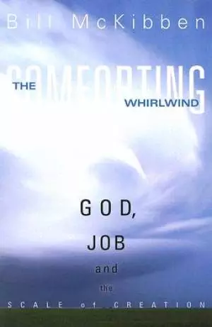The Comforting Whirlwind: God Job and the scale of Creation