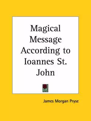 Magical Message According To Ioannes