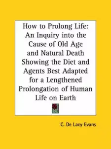 How To Prolong Life