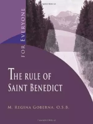 The Rule of Saint Benedict for Everyone