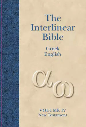 Interlinear Greek - English New Testament Vol 4